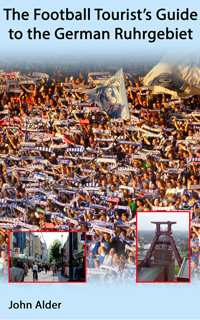 German Football Books: The Football Tourist's Guide to the Ruhrgebiet 