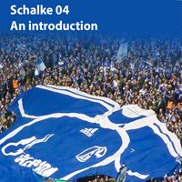 FC Schalke 04: An introduction
